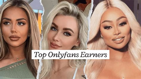 top 10 onlyfans earners|The Ultimate Guide To OnlyFans Top Earners:。